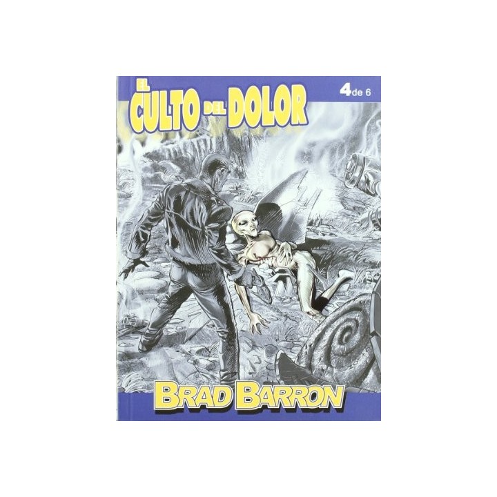 Brad Barron 4, El culto al dolor